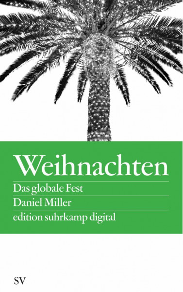 Weihnachten: Das globale Fest (edition suhrkamp)