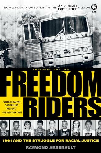 Freedom Riders: 1961 and the Struggle for Racial Justice (Pivotal Moments in American History)