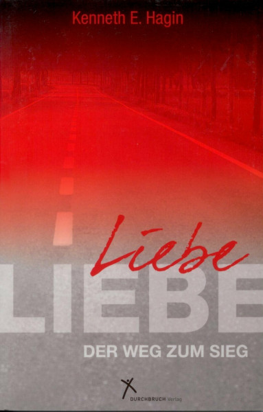 Liebe - der Weg zum Sieg