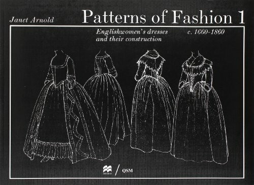 Patterns of Fashion 1: 1660 - 1860