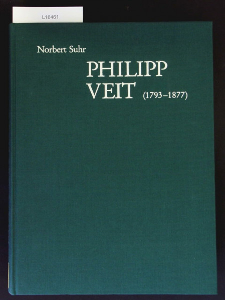 Philipp Veit (1793-1877) Leben Und Werk Eines Nazareners
