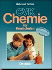 CVK Chemie für Realschulen - Rheinland-Pfalz und Saarland: 8.-10. Schuljahr: Gesamtband - Schülerbuch: Gesamtband, 8.-10. Schuljahr