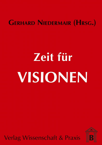 Zeit für Visionen.