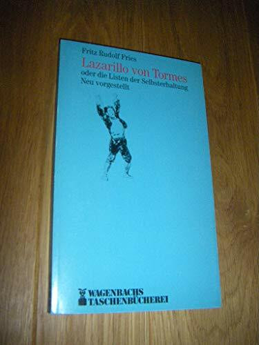 Lazarillo von Tormes oder die Listen der Selbsterhaltung.