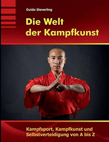 Die Welt der Kampfkunst
