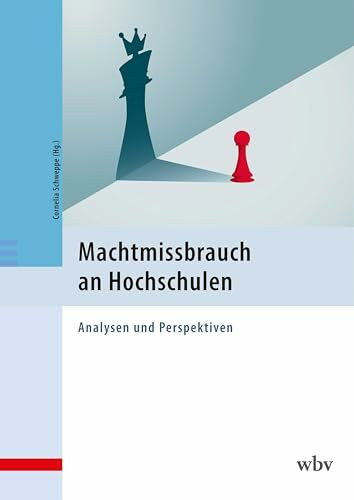 Machtmissbrauch an Hochschulen: Analysen und Perspektiven