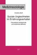 Soziale Ungleichheiten im Ernährungsverhalten: Theoretische Hintergründe und empirische Befunde