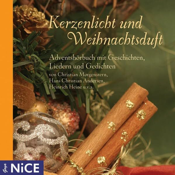 Kerzenlicht und Weihnachtsduft: Adventshörbuch mit Geschichten, Liedern und Gedichten: Adventshörbuch mit 24 Geschichten, Liedern und Gedichten