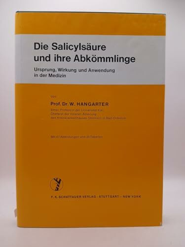 Die Salicylsäure und ihre Abkömmlinge: