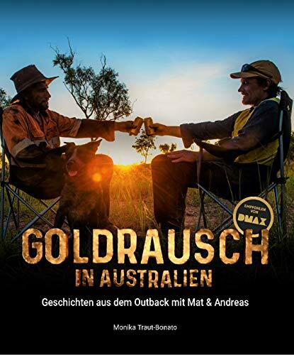 Goldrausch in Australien: Geschichten aus dem Outback mit Mat & Andreas Goldrausch in Australien: Geschichten aus dem Outback mit Mat & Andreas