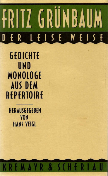 Fritz Grünbaum. Der leise Weise