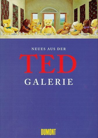 Neues aus der Ted-Galerie