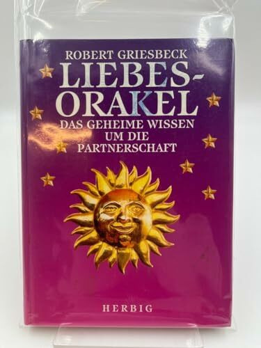 Liebesorakel: Das geheime Wissen um die Partnerschaft (Neues Bewusstsein)
