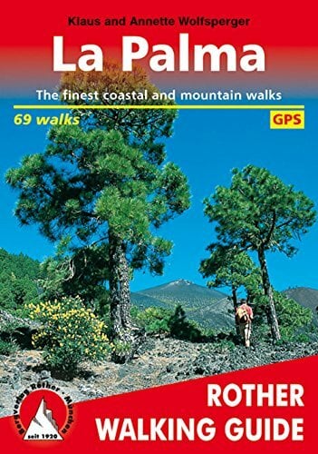 La Palma: The finest coastal and mountain walks. 71 walks with GPS-tracks (Rother Walking Guide) La Palma: The finest coastal and mountain walks. 71 walks with GPS-tracks (Rother Walking Guide)