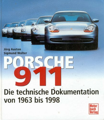Porsche 911: Die technische Dokumentation