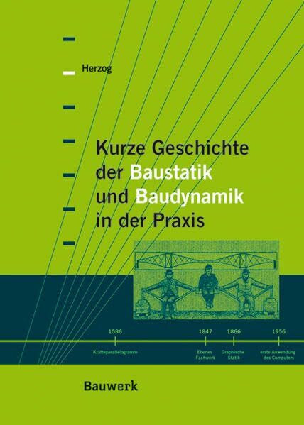 Kurze Geschichte der Baustatik und Baudynamik