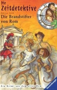 Die Brandstifter von Rom. Von Lenk,
