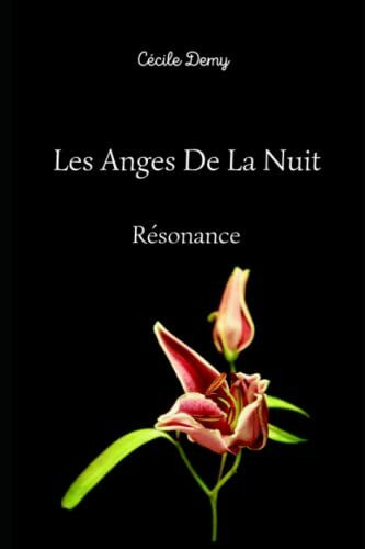 Les Anges De La Nuit: Tome 2 - Résonance