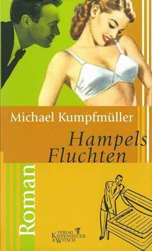 Hampels Fluchten: Roman