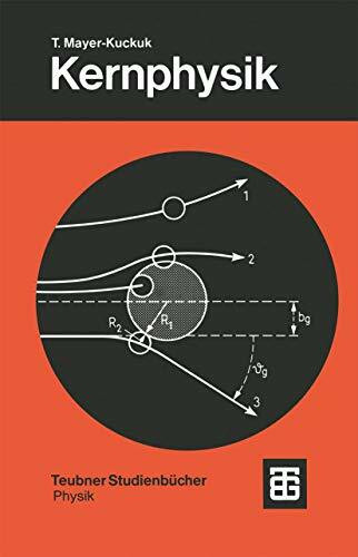 Kernphysik: Eine Einführung (Teubner Studienbücher Physik)
