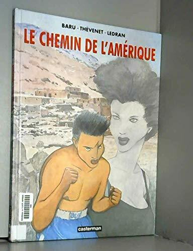 LE CHEMIN DE L'AMERIQUE (ANC EDITION)
