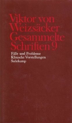 Gesammelte Schriften, 10 Bde., Ln, Bd.9, Fälle und Probleme, Klinische Vorstellungen: 9: Fälle und Probleme. Kllinische Vorstellungen