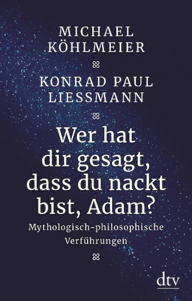 Wer hat dir gesagt, dass du nackt bist, Adam?