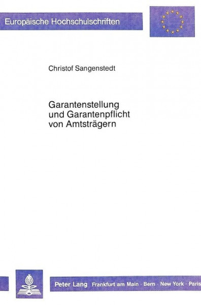 Garantenstellung und Garantenpflicht von Amtsträgern