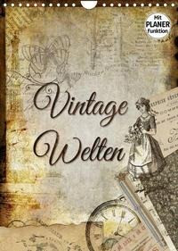 Vintage Welten (Wandkalender 2022 DIN A4 hoch)