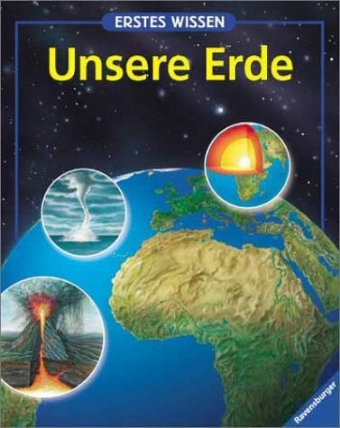 Erstes Wissen, Unsere Erde