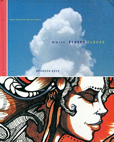 White Fluffy Clouds: Found Inspiration Moving Forward
