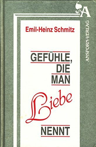 Gefühle, die man Liebe nennt,