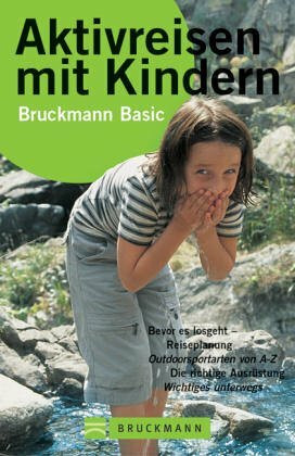 Aktivreisen mit Kindern (Bruckmann Basic)