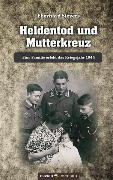 Heldentod und Mutterkreuz