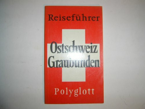 Ostschweiz, Graubünden