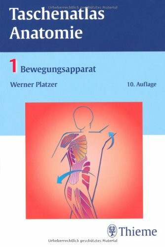 Taschenatlas Anatomie, Band 1: Bewegungsapparat