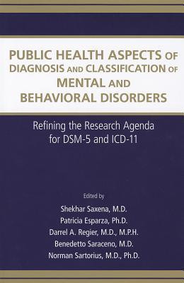 Public Health Aspects of Diagnosis and Classification of Mental and Behavioral Disorders
