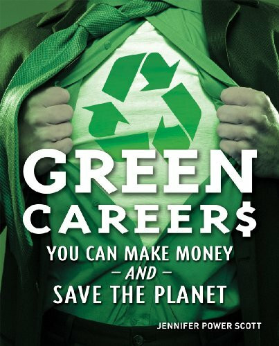 Green Careers: You Can Make Money and Save the Planet