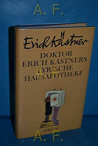 Doktor Erich Kästners lyrische Hausapotheke