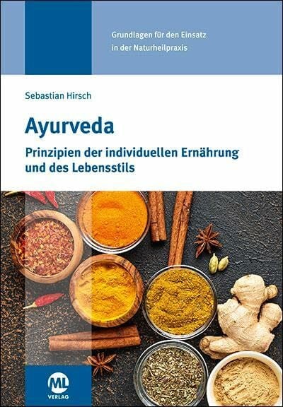 Ayurveda: Prinzipien der individuellen Ernährung und des Lebensstils