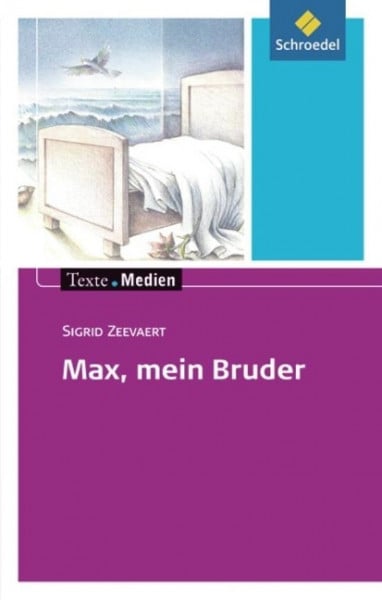 Max, mein Bruder: Textausgabe mit Materialien