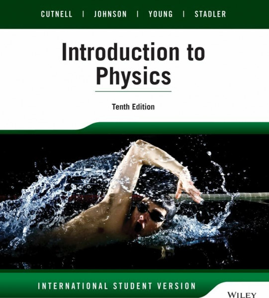 Introduction to Physics: International Student Version