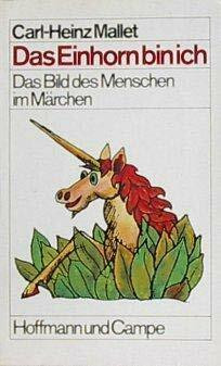 Das Einhorn bin ich: Das Bild des Menschen im Märchen