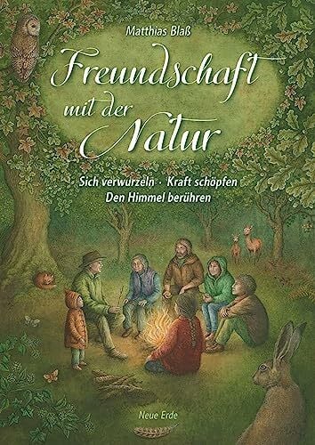 Freundschaft mit der Natur: Sich verwurzeln – Kraft schöpfen – Den Himmel berühren