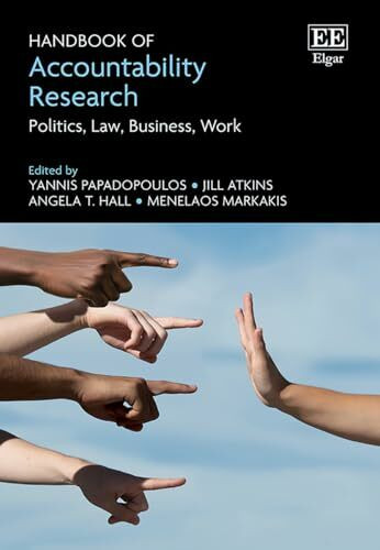 Handbook of Accountability Research: Politics, Law, Business, Work