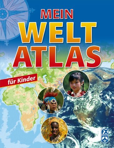 Mein Weltatlas - für Kinder