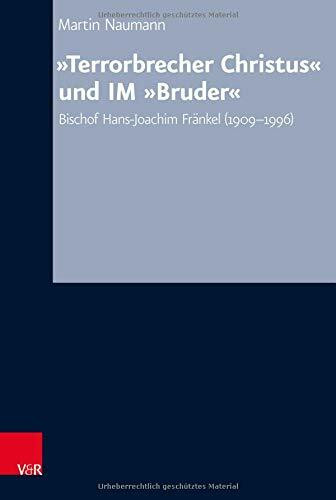 "Terrorbrecher Christus" und IM "Bruder"