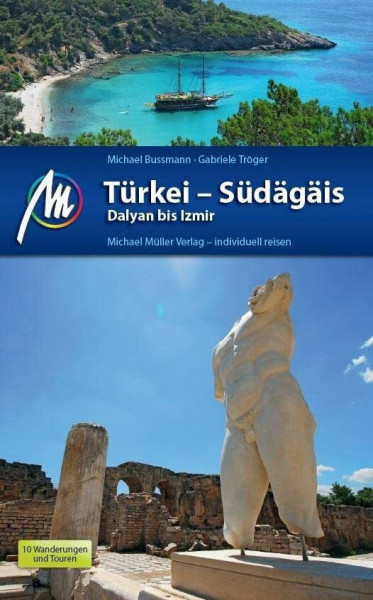 Türkei Südägäis Reiseführer Michael Müller Verlag: Individuell reisen mit vielen praktischen Tipps (MM-Reisen)