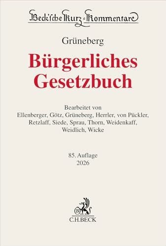 Bürgerliches Gesetzbuch. BGB: mit Nebengesetzeninsbesondere mit Einführungsgesetz (Auszug) einschließlich Rom I-, Rom II- und Rom III-Verordnungen ... (Beck'sche Kurz-Kommentare)