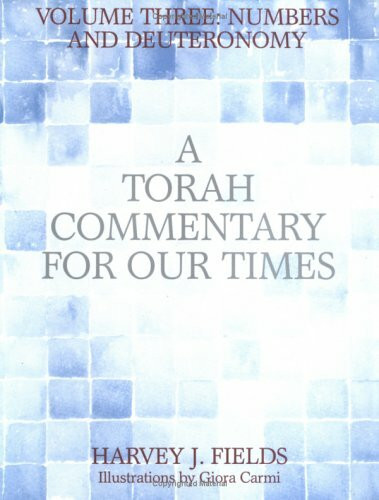 A Torah Commentary for Our Times: Numbers and Deuteronomy (3)